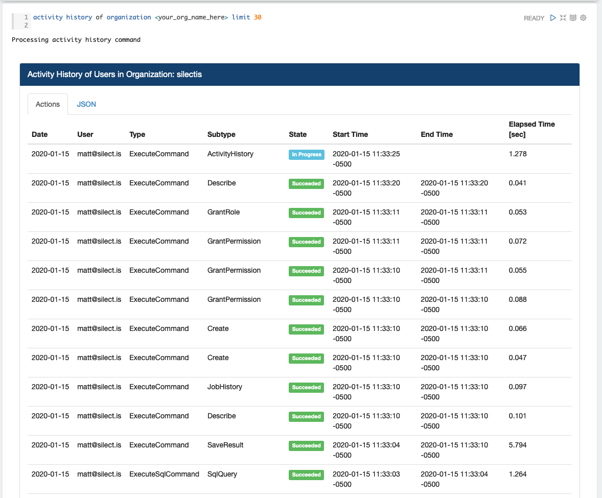 Output of an activity history command for an organization, listing each action with its date, user, type, subtype, state, start and end times and elapsed seconds