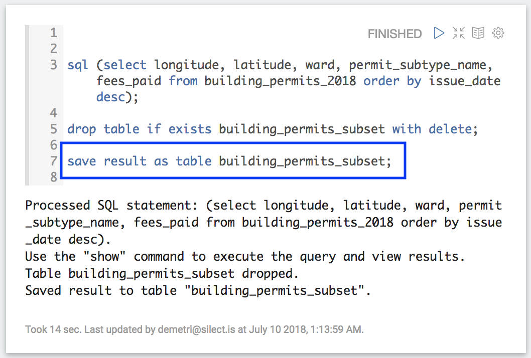 A paragraph that runs a SQL statement, drops any existing table, then saves the result as a new table, with the save line highlighted and confirmation messages below