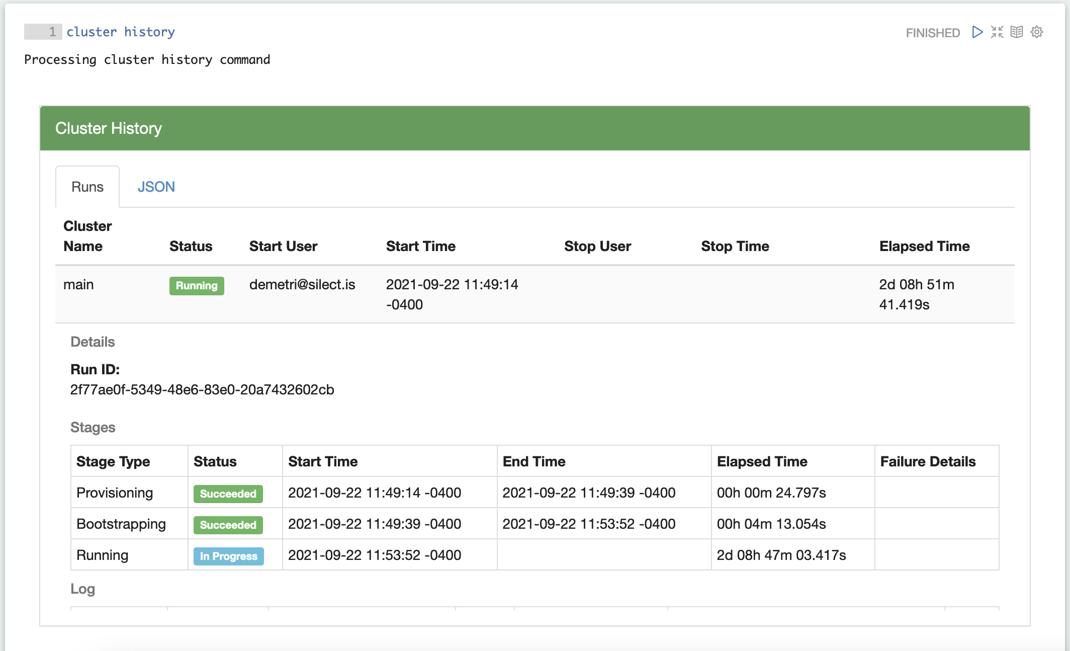 Output of "cluster history", showing a running cluster with its start user and elapsed time, and a stage breakdown of provisioning, bootstrapping and running