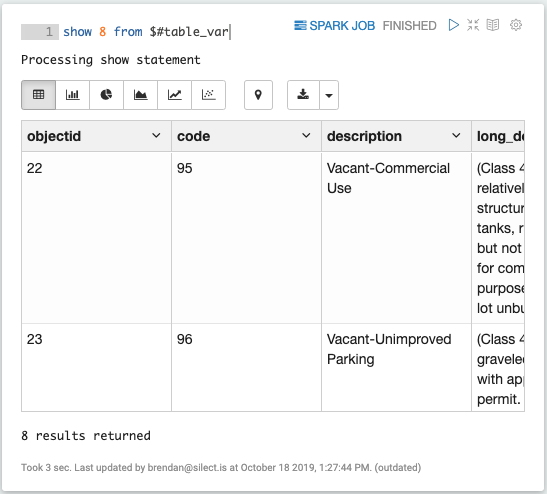 A "show 8 from $#table_var" command, the variable resolving to a table name and returning its rows