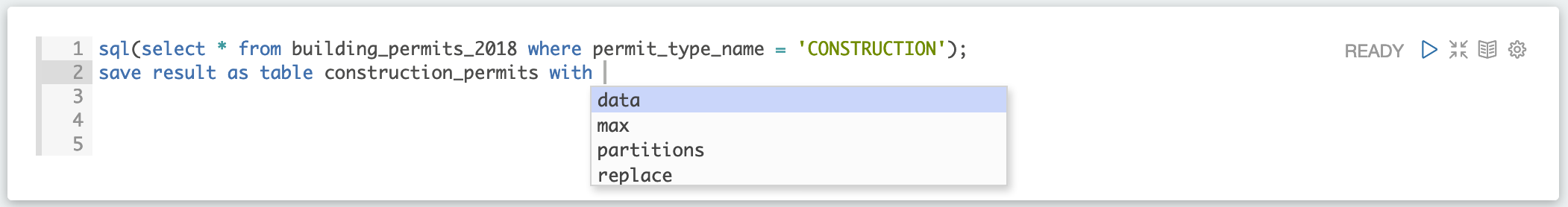 The same paragraph further along, autocomplete offering data, max, partitions and replace after "save result as table … with"